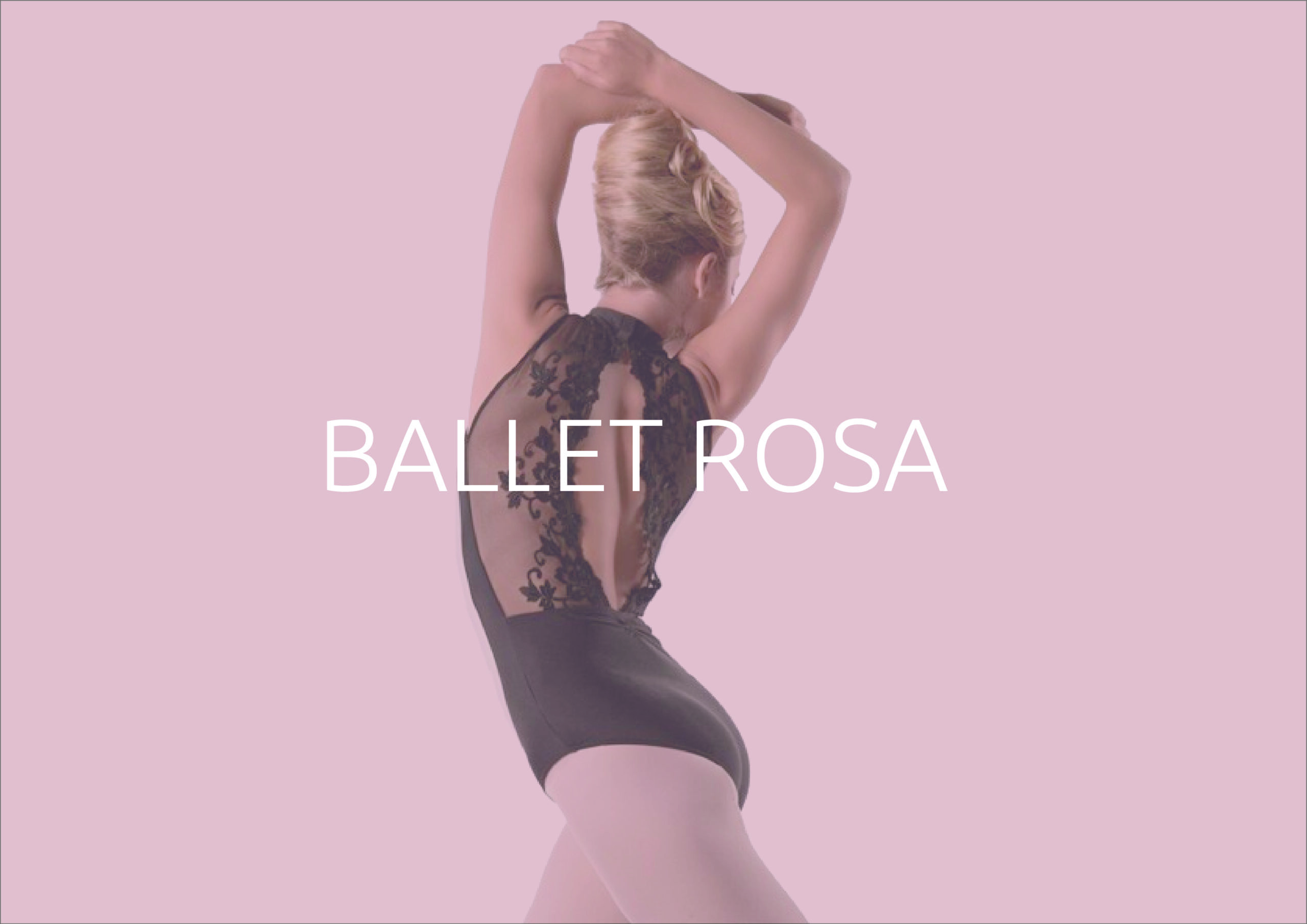 Le raffinement Ballet Rosa